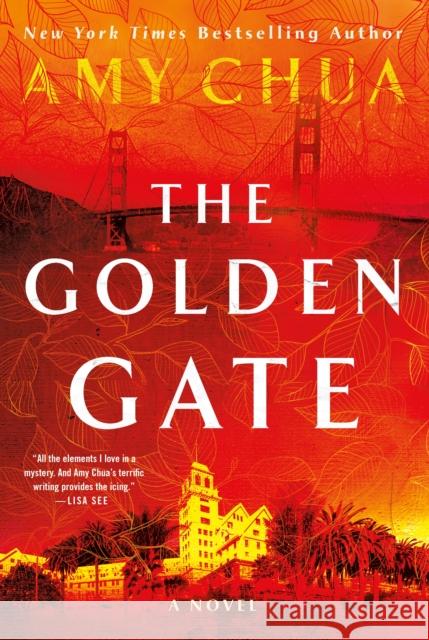 The Golden Gate: A Novel Amy Chua 9781250903600 St. Martin's Publishing Group - książka