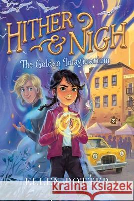 The Golden Imaginarium Ellen Potter 9781665910422 Margaret K. McElderry Books - książka