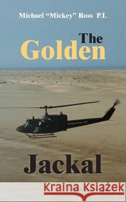 The Golden Jackal Richard Scholer 9781492204091 Createspace - książka