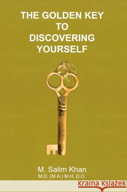 The Golden Key to Discovering Yourself M Salim Khan 9780992945619 Mohsin Health - książka