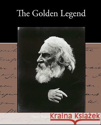 The Golden Legend Henry Wadsworth Longfellow 9781438533612 Book Jungle - książka