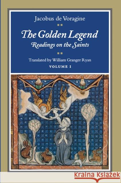 The Golden Legend, Volume I: Readings on the Saints De Voragine, Jacobus 9780691001531  - książka