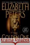 The Golden One Elizabeth Peters 9780060093860 Thorndike Press