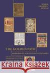 The Golden Path  9781802077889 Liverpool University Press