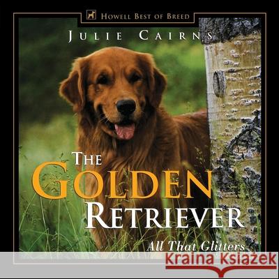 The Golden Retriever: All That Glitters Julie Cairns Julie Cairns 9780876050415 Howell Books - książka