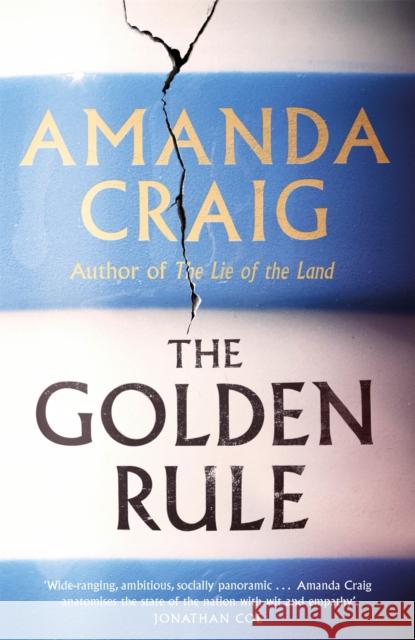 The Golden Rule: Longlisted for the Women's Prize 2021 Amanda Craig 9780349143484 Little, Brown Book Group - książka