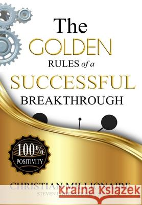 The Golden Rules of a Successful Breakthrough Steven Lawrence Hill 9781946746719 ASA Publishing Corporation - książka