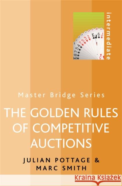 The Golden Rules of Competitive Auctions Julian Pottage Marc Smith 9780304365852 Cassell - książka