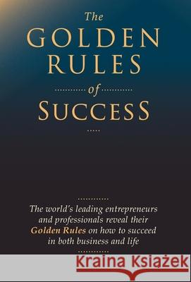 The Golden Rules of Success Nick Nanton Jw Dicks Jay Abraham 9781733417600 Celebrity PR - książka