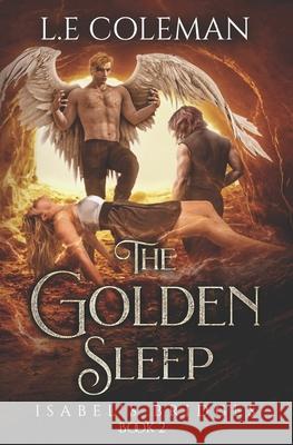 The Golden Sleep - Isabel's Bridges (Book 2) L E Coleman 9781949545203 Lucy Coleman - książka