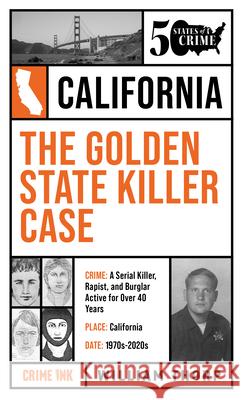 The Golden State Killer Case William Thorp 9781613166314 Crime Ink - książka