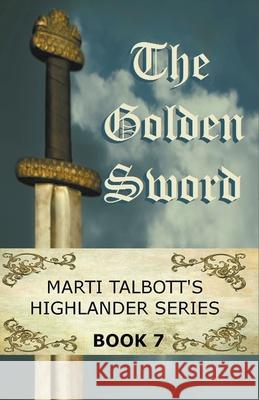 The Golden Sword, Book 7 Marti Talbott 9781393956280 Draft2digital - książka