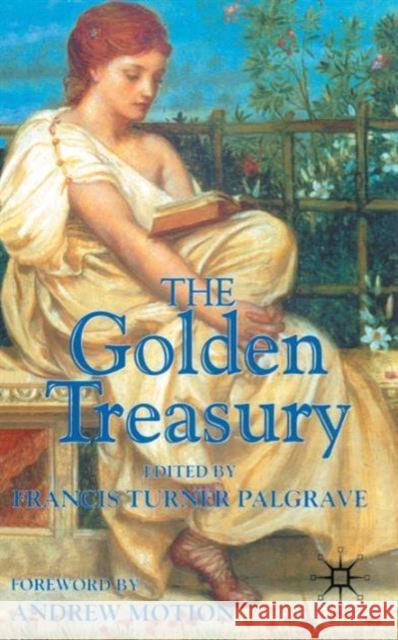 The Golden Treasury: Of the Best Songs and Lyrical Poems in the English Language Palgrave, F. 9780333949535  - książka