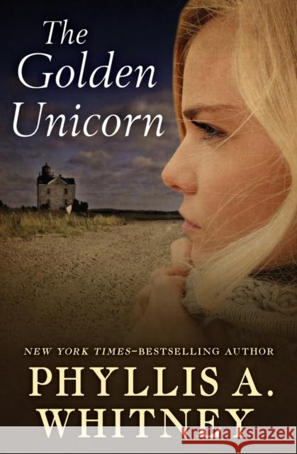The Golden Unicorn Phyllis a. Whitney 9781504047029 Open Road Media Romance - książka