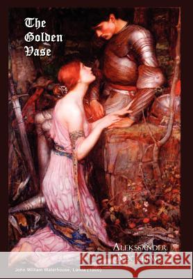 The Golden Vase Alekssander Rockhewn 9781403330383 Authorhouse - książka