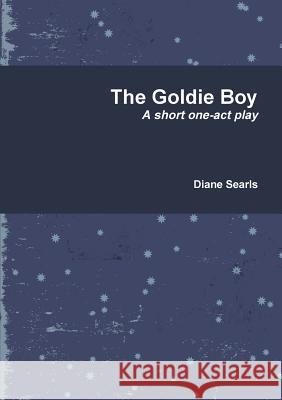 The Goldie Boy Diane Searls 9781105038518 Lulu.com - książka