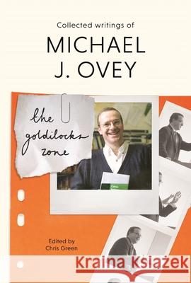 The Goldilocks Zone: Collected Writings Of Michael J. Ovey Michael J. (Author) Ovey 9781783596096 Society for Promoting Christian Knowledge - książka