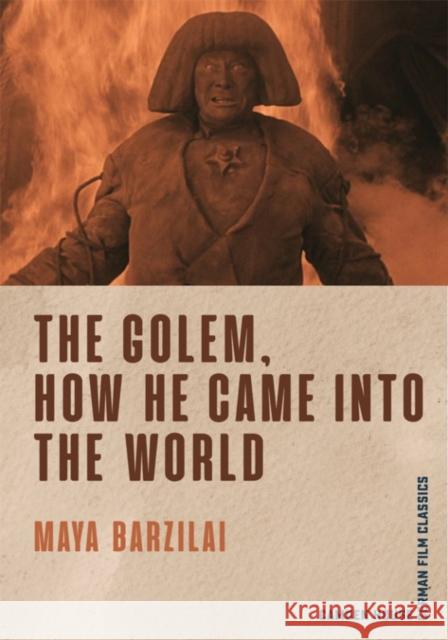 The Golem, How He Came Into the World Maya Barzilai 9781640140301 Camden House (NY) - książka