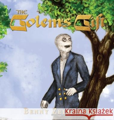 The Golem's Gift Benjamin Zelkowicz 9781087879833 Indy Pub - książka