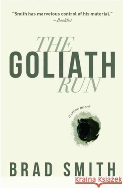 The Goliath Run Brad Smith 9781988168210 At Bay Press - książka
