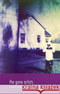 The gone artists Zuckerman, Ryki 9781949279108 Nixes Mate Books - książka