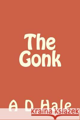 The Gonk A. D. Hale 9781515333708 Createspace - książka