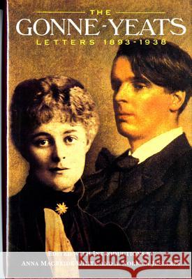 The Gonne-Yeats Letters 1893-1938 William Butler Yeats Maud Gonne Anna MacBride White 9780393332667 W. W. Norton & Company - książka