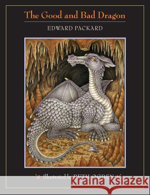 The Good and Bad Dragon Edward Packard Beth Ogden 9781494295158 Createspace - książka