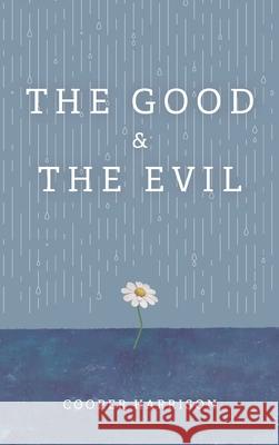 The Good and The Evil Cooper Harrison 9781725289147 Resource Publications (CA) - książka