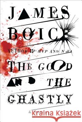 The Good and the Ghastly Boice, James 9781416575450 Scribner Book Company - książka