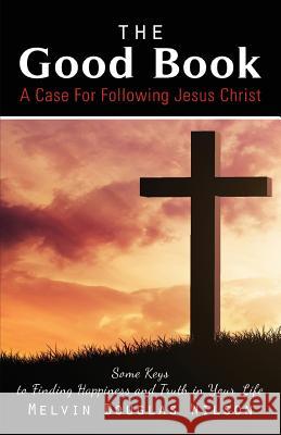 The Good Book Melvin Douglas Wilson 9781947825369 Yorkshire Publishing - książka