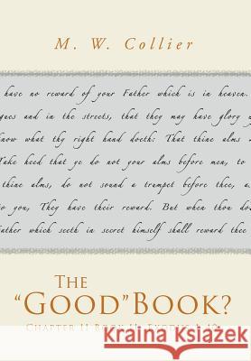 The Good Book?: Chapter II Book II Exodus 1-40 Collier, M. W. 9781469132280 Xlibris Corporation - książka