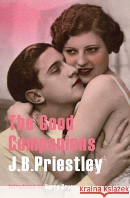 The Good Companions J. B. Priestley 9780993344701 Great Northern Books Ltd - książka