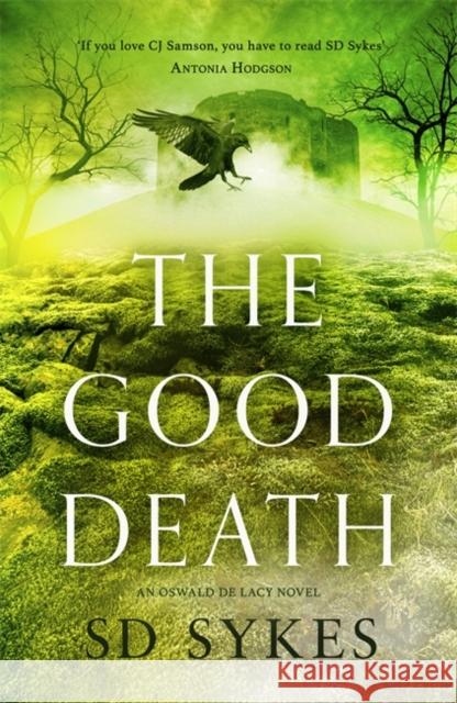 The Good Death S D Sykes 9781473680203 Hodder & Stoughton - książka