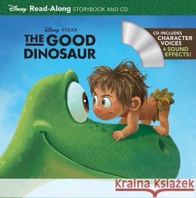 The Good Dinosaur (Read-Along Storybook and CD) Disney Book Group                        Disney Storybook Artists 9781423187547 Disney Press - książka