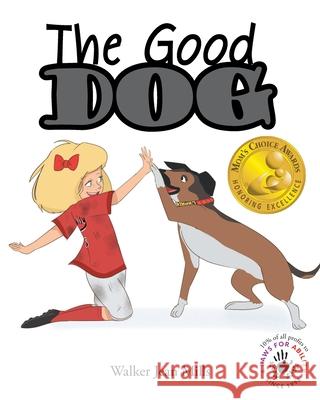 The Good Dog Walker Jean Mills 9781640033443 Covenant Books - książka