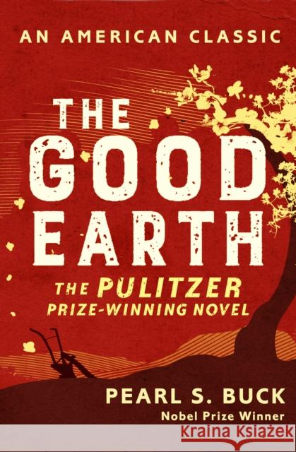 The Good Earth Pearl S. Buck 9781471151873 Simon & Schuster Ltd - książka