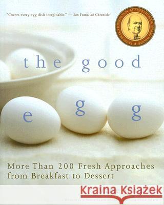 The Good Egg: More Than 200 Fresh Approaches from Breakfast to Dessert Marie Simmons 9780618711949 Houghton Mifflin Company - książka
