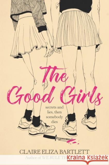 The Good Girls Claire Eliza Bartlett 9780062943118 Harperteen - książka