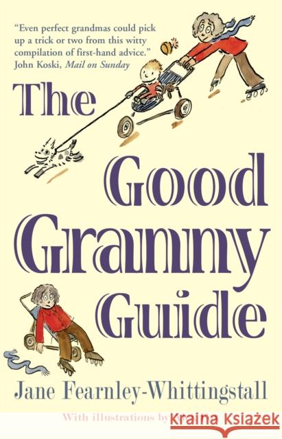 The Good Granny Guide Jane Fearnley-Whittingstall 9781780720319  - książka