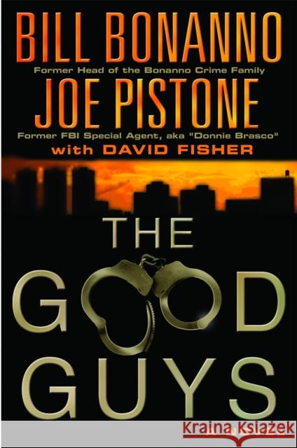 The Good Guys Bill Bonanno Joe Pistone 9780446529655 TIME WARNER INTERNATIONAL - książka