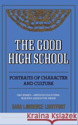 The Good High School Sara Lawrence-Lightfoot 9780465026968 Basic Books - książka