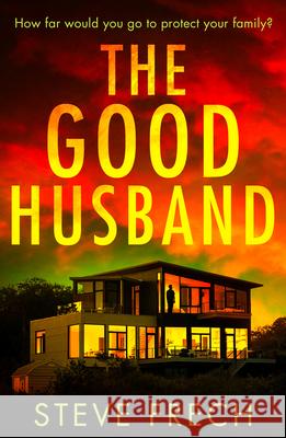 The Good Husband Steve Frech 9780008598587 HarperCollins Publishers - książka