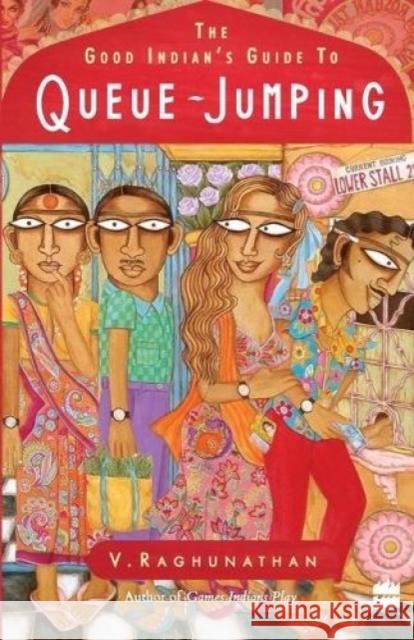 The Good Indian's Guide to Queue-jumping Raghunathan, V. 9789350296745 HarperCollins India - książka