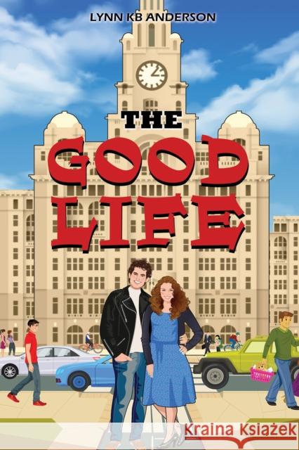 The Good Life Lynn KB Anderson 9781528995436 Austin Macauley Publishers - książka