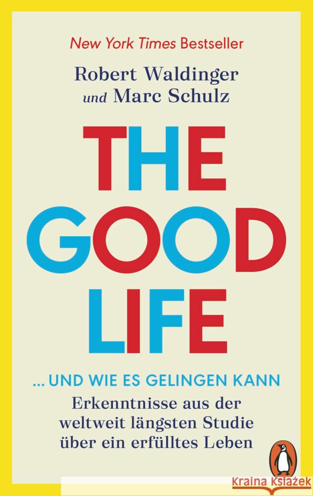 The Good Life ... und wie es gelingen kann Waldinger, Robert, Schulz, Marc 9783328112990 Penguin Verlag München - książka