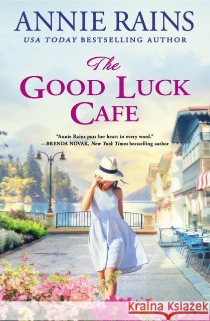 The Good Luck Cafe Annie Rains 9781538710081 Little, Brown & Company - książka