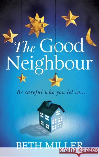 The Good Neighbour Beth Miller 9780091956332 Ebury Press - książka