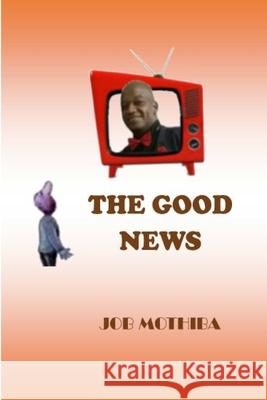 The Good News Job Mothiba 9788835401001 Tektime - książka