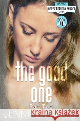 The Good One: Part Two Jennifer Sivec, Jm Walker, Jc Wing 9780999521724 Soul Sister Press, LLC. - książka